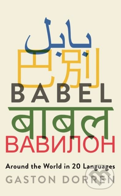 Kniha: Babel (Gaston Dorren). Profile Books, 2018 Kniha: Babel (Gaston Dorren). Profile Books, 2018