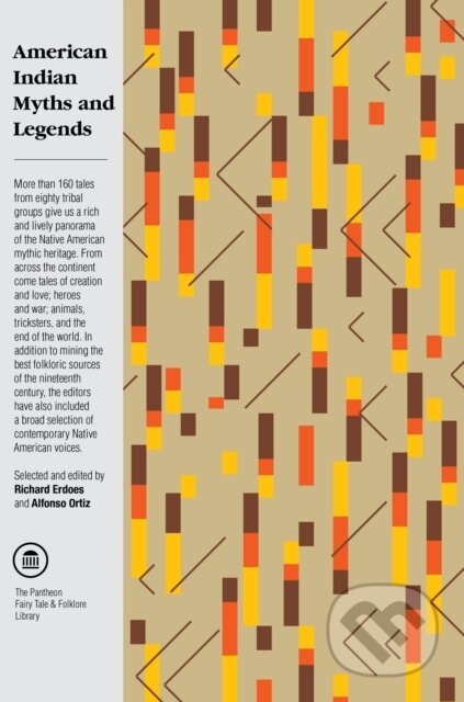Kniha: American Indian Myths and Legends (Alfonso Ortiz a Richard Erdoes). Pantheon Books, 1985 Kniha: American Indian Myths and Legends (Alfonso Ortiz a Richard Erdoes). Pantheon Books, 1985