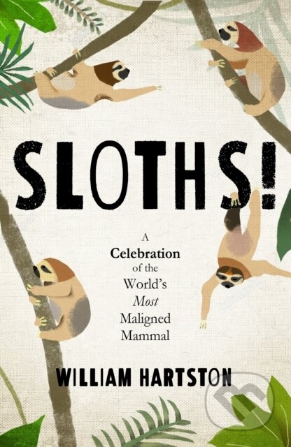 Kniha: Sloths (William Hartston). Atlantic Books, 2018 Kniha: Sloths (William Hartston). Atlantic Books, 2018
