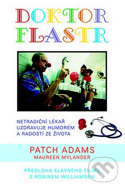 Kniha: Doktor Flastr (Adams Patch). Pragma, 2007 Kniha: Doktor Flastr (Adams Patch). Pragma, 2007