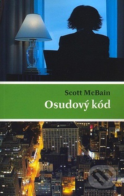 Kniha: Osudový kód (Scott McBain). Olympia, 2007 Kniha: Osudový kód (Scott McBain). Olympia, 2007