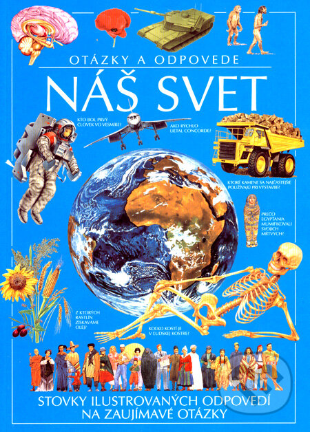 Kniha: Náš svet (Slovart). Slovart, 2008 Kniha: Náš svet (Slovart). Slovart, 2008