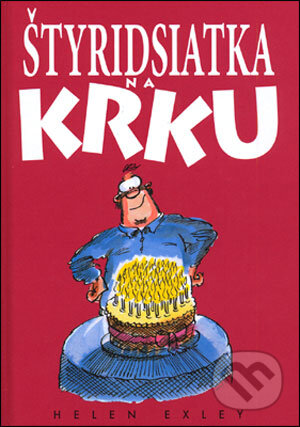 Kniha: Štyridsiatka na krku (Slovart). Slovart, 2008 Kniha: Štyridsiatka na krku (Slovart). Slovart, 2008