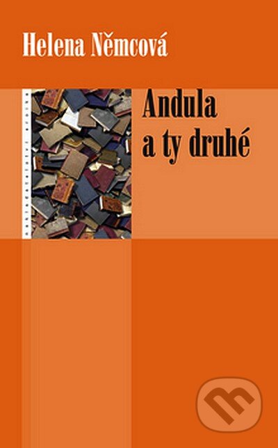 Kniha: Andula a ty druhé (Helena Němcová). Eroika, 2007 Kniha: Andula a ty druhé (Helena Němcová). Eroika, 2007