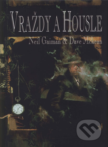 Kniha: Vraždy a housle (Dave McKean a Neil Gaiman). Netopejr, 2007 Kniha: Vraždy a housle (Dave McKean a Neil Gaiman). Netopejr, 2007
