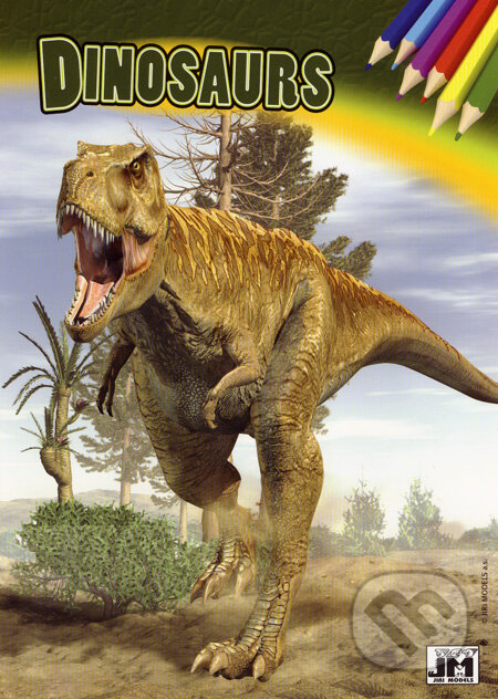 Kniha: Dinosaurs (vymaľovanka) (Jiří Models). Jiří Models, 2008 Kniha: Dinosaurs (vymaľovanka) (Jiří Models). Jiří Models, 2008
