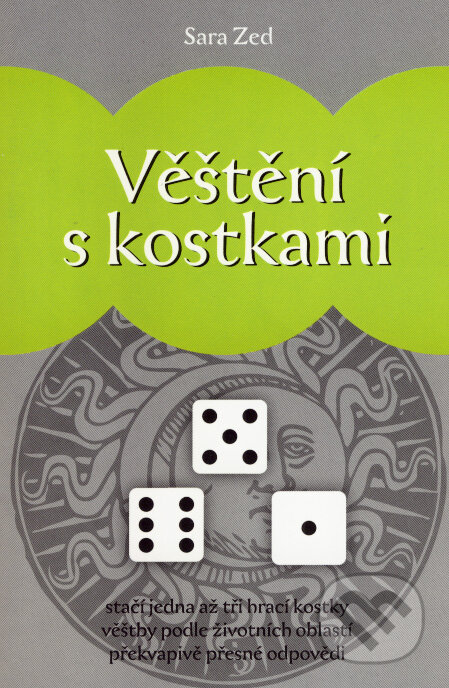 Kniha: Věštění s kostkami (Sara Zed). Eugenika, 2007 Kniha: Věštění s kostkami (Sara Zed). Eugenika, 2007