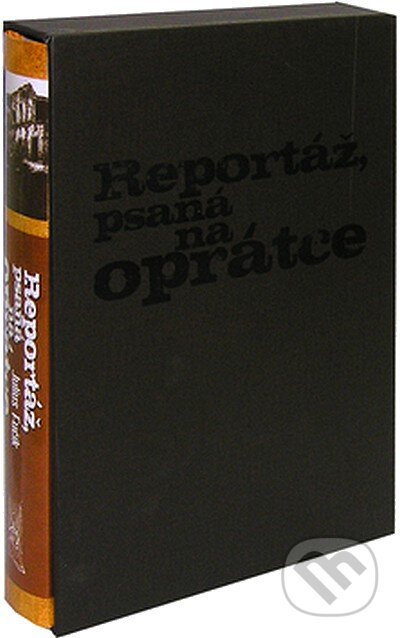 Kniha: Reportáž, psaná na oprátce (Julius Fučík). Ottovo nakladatelství, 2007 Kniha: Reportáž, psaná na oprátce (Julius Fučík). Ottovo nakladatelství, 2007