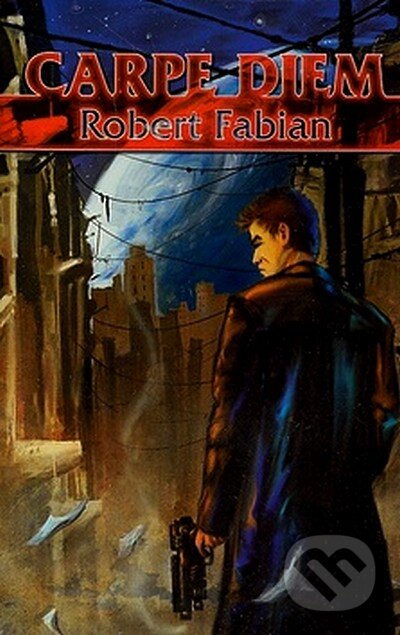 Kniha: Carpe Diem (Robert Fabian). Straky na vrbě, 2007 Kniha: Carpe Diem (Robert Fabian). Straky na vrbě, 2007