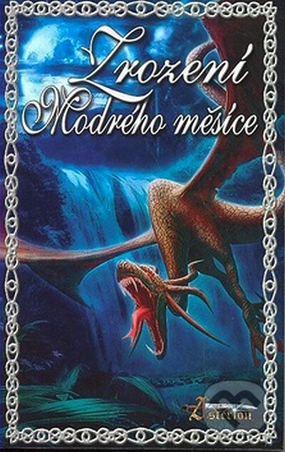 Kniha: Zrození modrého měsíce (Autorský kolektiv). Straky na vrbě, 2007 Kniha: Zrození modrého měsíce (Autorský kolektiv). Straky na vrbě, 2007