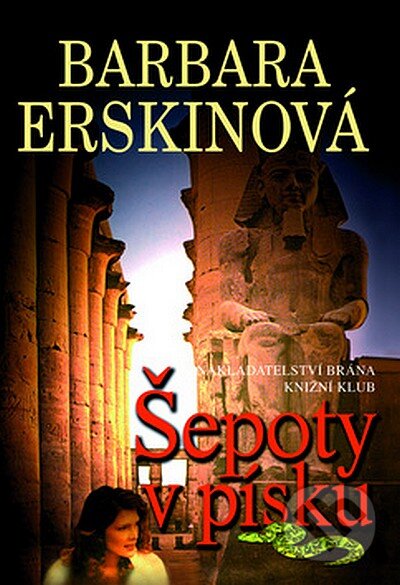 Kniha: Šepoty v písku (Barbara Erskine). Brána, 2007 Kniha: Šepoty v písku (Barbara Erskine). Brána, 2007