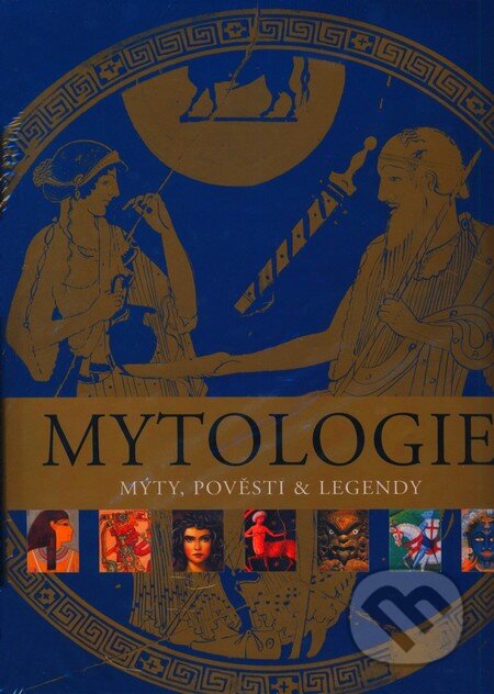 Kniha: Mytologie (Autorský kolektív). Fortuna Print, 2006 Kniha: Mytologie (Autorský kolektív). Fortuna Print, 2006