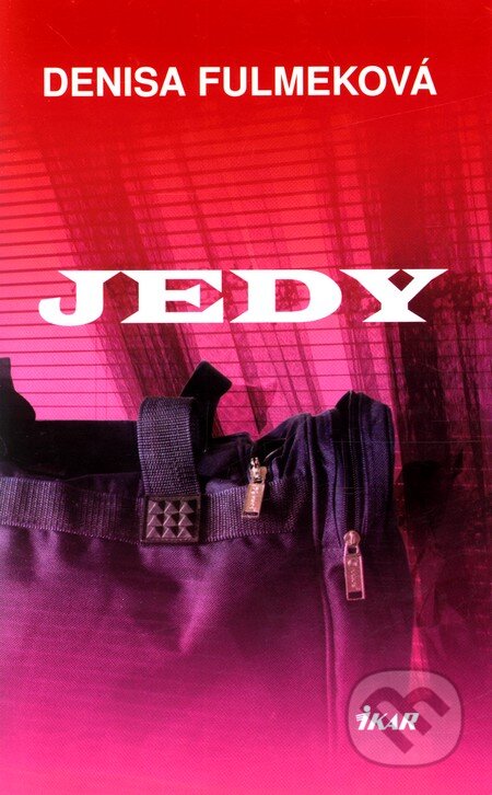 Kniha: Jedy (Denisa Fulmeková). Ikar, 2008 Kniha: Jedy (Denisa Fulmeková). Ikar, 2008