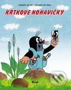 Kniha: Krtkove nohavičky (Eduard Petiška a Zdeněk Miler). Ikar, 2008 Kniha: Krtkove nohavičky (Eduard Petiška a Zdeněk Miler). Ikar, 2008