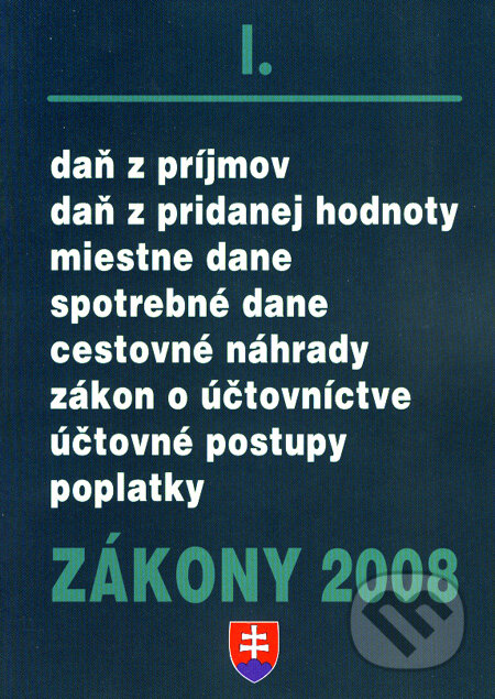 Kniha: Zákony 2008 I (Poradca s.r.o.). Poradca s.r.o., 2008 Kniha: Zákony 2008 I (Poradca s.r.o.). Poradca s.r.o., 2008