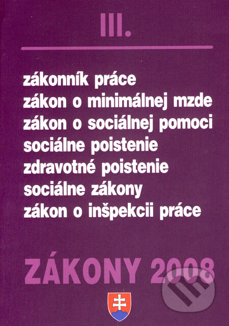 Kniha: Zákony 2008 III (Poradca s.r.o.). Poradca s.r.o., 2008 Kniha: Zákony 2008 III (Poradca s.r.o.). Poradca s.r.o., 2008