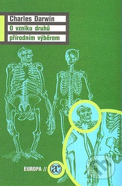 Kniha: O vzniku druhů přírodním výběrem (Charles Darwin). Academia, 2007 Kniha: O vzniku druhů přírodním výběrem (Charles Darwin). Academia, 2007
