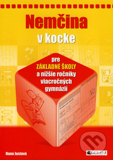 Kniha: Nemčina v kocke pre základné školy a nižšie ročníky viacročných gymnázií (Hana Justová). Fragment, 2008 Kniha: Nemčina v kocke pre základné školy a nižšie ročníky viacročných gymnázií (Hana Justová). Fragment, 2008
