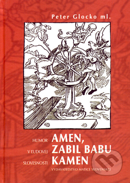Kniha: Amen, zabil babu kamen (Peter Glocko ml.). Vydavateľstvo Matice slovenskej, 2007 Kniha: Amen, zabil babu kamen (Peter Glocko ml.). Vydavateľstvo Matice slovenskej, 2007
