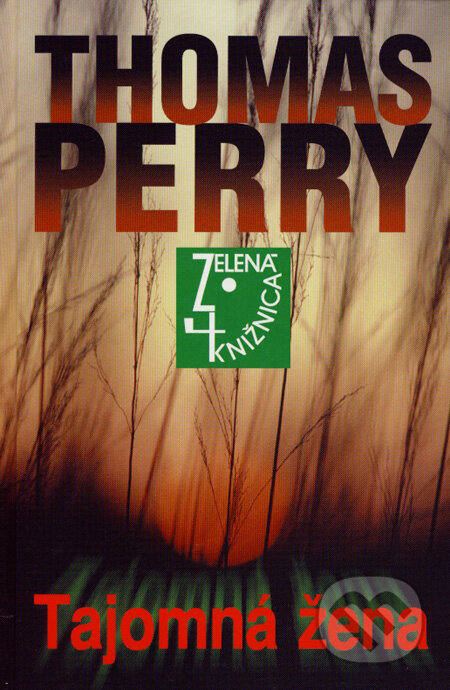 Kniha: Tajomná žena (Thomas Perry). Slovenský spisovateľ, 2008 Kniha: Tajomná žena (Thomas Perry). Slovenský spisovateľ, 2008