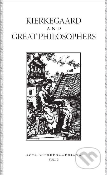 Kniha: Kierkegaard and Great Philosophers (Sociedad Iberoamericana de Estudios Kierkegaardianos, University of Barcelona, Kierkegaard Society i). Sociedad Iberoamericana de Estudios Kierkegaardianos, University of Barcelona, Kierkegaard Society i, 2007 Kniha: Kierkegaard and Great Philosophers (Sociedad Iberoamericana de Estudios Kierkegaardianos, University of Barcelona, Kierkegaard Society i). Sociedad Iberoamericana de Estudios Kierkegaardianos, University of Barcelona, Kierkegaard Society i, 2007