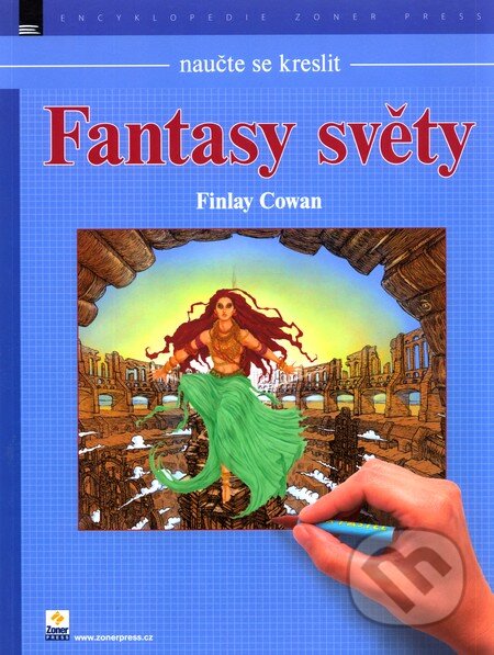 Kniha: Naučte se kreslit Fantasy světy (Finlay Cowan). Zoner Press, 2007 Kniha: Naučte se kreslit Fantasy světy (Finlay Cowan). Zoner Press, 2007