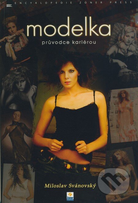 Kniha: Modelka (Miloslav Svánovský). Zoner Press, 2007 Kniha: Modelka (Miloslav Svánovský). Zoner Press, 2007