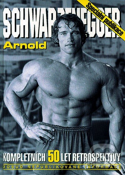 Kniha: Arnold Schwarzenegger (Ivan Rudzinskyj - Svět kulturistiky). Ivan Rudzinskyj - Svět kulturistiky, 2003 Kniha: Arnold Schwarzenegger (Ivan Rudzinskyj - Svět kulturistiky). Ivan Rudzinskyj - Svět kulturistiky, 2003