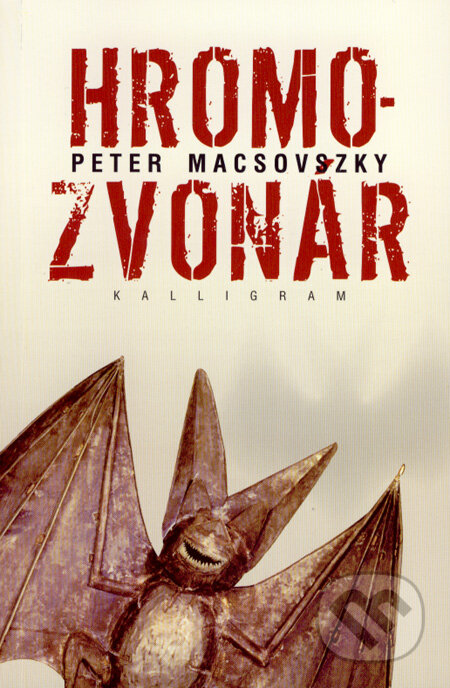 Kniha: Hromozvonár (Peter Macsovszky). Kalligram, 2008 Kniha: Hromozvonár (Peter Macsovszky). Kalligram, 2008