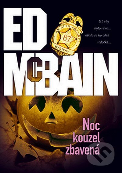 Kniha: Noc kouzel zbavená (Ed McBain). BB/art, 1991 Kniha: Noc kouzel zbavená (Ed McBain). BB/art, 1991