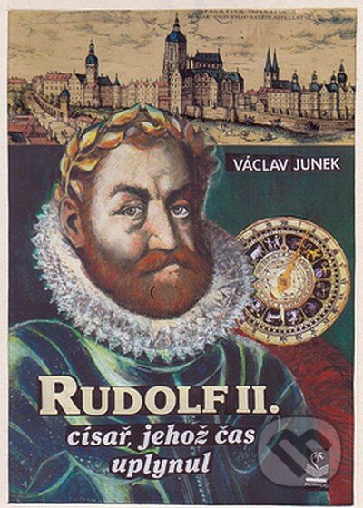 Kniha: Rudolf II. (Václav Junek). Petrklíč, 2008 Kniha: Rudolf II. (Václav Junek). Petrklíč, 2008