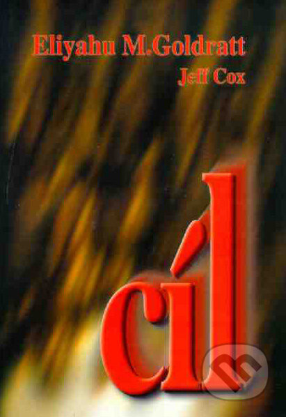 Kniha: Cíl - Proces trvalého zlepšování (Eliyahu M. Goldratt a Jeff Cox). InterQuality, 2001 Kniha: Cíl - Proces trvalého zlepšování (Eliyahu M. Goldratt a Jeff Cox). InterQuality, 2001
