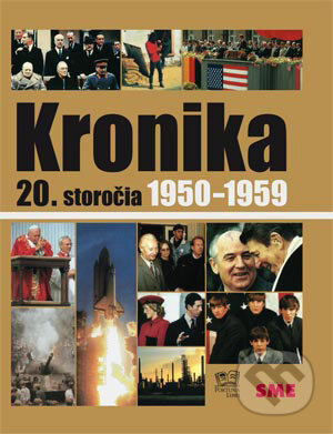 Kniha: Kronika 20. storočia 1950 - 1959 (Fortuna Libri). Fortuna Libri, 2007 Kniha: Kronika 20. storočia 1950 - 1959 (Fortuna Libri). Fortuna Libri, 2007