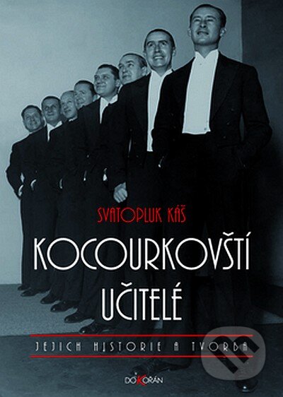 Kniha: Kocourkovští učitelé (Svatopluk Káš). Dokořán, 2008 Kniha: Kocourkovští učitelé (Svatopluk Káš). Dokořán, 2008