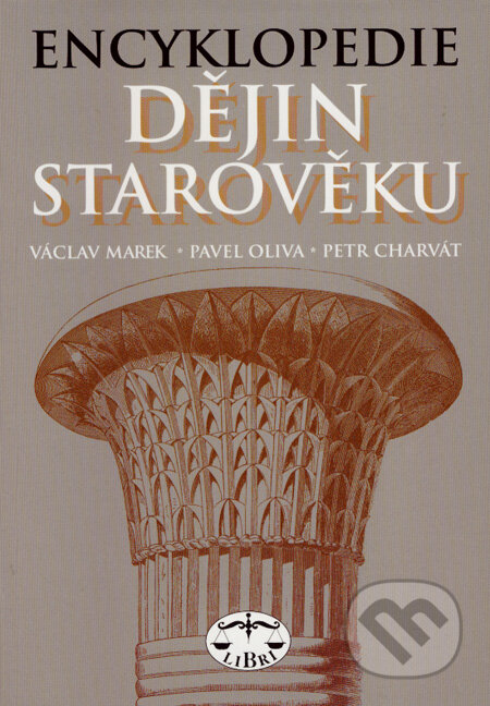 Kniha: Encyklopedie dějin starověku (Pavel Oliva, Petr Charvát a Václav Marek). Libri, 2008 Kniha: Encyklopedie dějin starověku (Pavel Oliva, Petr Charvát a Václav Marek). Libri, 2008