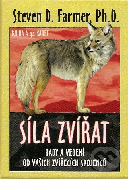 Kniha: Síla zvířat (Steven D. Farmer). Synergie, 2007 Kniha: Síla zvířat (Steven D. Farmer). Synergie, 2007