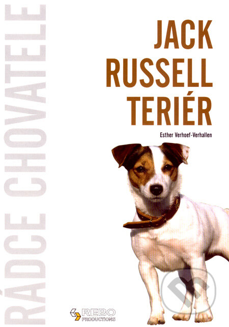 Kniha: Jack Russell teriér (Esther Verhoef-Verhallen). Rebo, 2008 Kniha: Jack Russell teriér (Esther Verhoef-Verhallen). Rebo, 2008