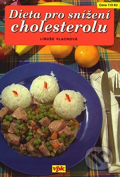 Kniha: Dieta pro snižování cholesterolu (Libuše Vlachová). Agentura VPK, 2008 Kniha: Dieta pro snižování cholesterolu (Libuše Vlachová). Agentura VPK, 2008