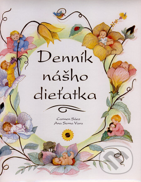 Denník nášho dieťatka - Carmen Sáez, Ana Serna Vara, SUN, 2007