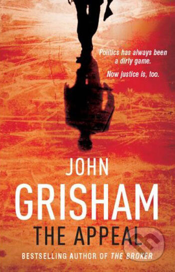 Kniha: Appeal (John Grisham). Century, 2008 Kniha: Appeal (John Grisham). Century, 2008