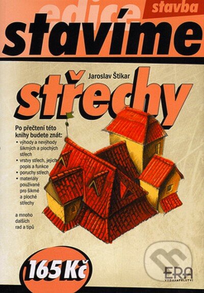 Kniha: Střechy (Jaroslav Štikar). ERA group, 2005 Kniha: Střechy (Jaroslav Štikar). ERA group, 2005