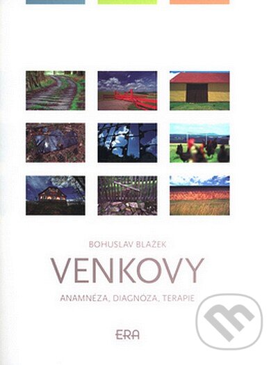 Kniha: Venkovy (Bohuslav Blažek). ERA group, 2004 Kniha: Venkovy (Bohuslav Blažek). ERA group, 2004