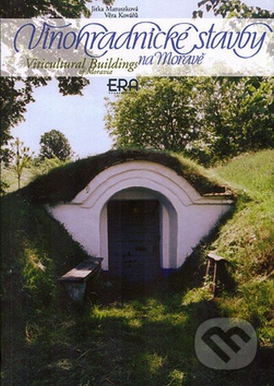 Kniha: Vinohradnické stavby na Moravě (Jitka Matuszková a Věra Kovářů). ERA group, 2004 Kniha: Vinohradnické stavby na Moravě (Jitka Matuszková a Věra Kovářů). ERA group, 2004