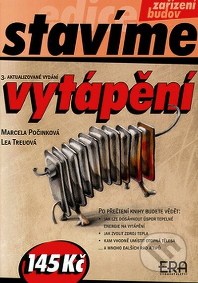 Kniha: Vytápění (Lea Treuová a Marcela Počinková). ERA group, 2005 Kniha: Vytápění (Lea Treuová a Marcela Počinková). ERA group, 2005