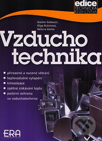 Kniha: Vzduchotechnika (Günter Gebauer a kolektiv). ERA group, 2005 Kniha: Vzduchotechnika (Günter Gebauer a kolektiv). ERA group, 2005