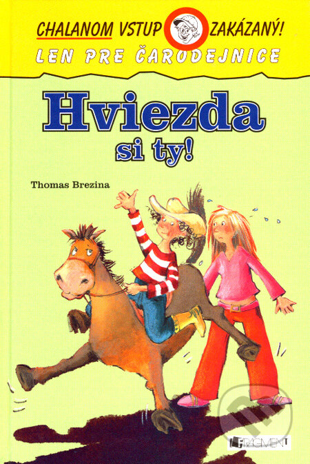 Kniha: Hviezda si ty! (Thomas C. Brezina). Fragment, 2008 Kniha: Hviezda si ty! (Thomas C. Brezina). Fragment, 2008