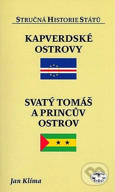 Kniha: Kapverdské ostrovy, Svatý Tomáš a Princův ostrov (Libri). Libri, 2008 Kniha: Kapverdské ostrovy, Svatý Tomáš a Princův ostrov (Libri). Libri, 2008
