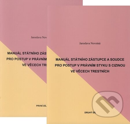 Kniha: Manuál státního zástupce a soudce I. + II. díl (LexisNexis). LexisNexis, 2008 Kniha: Manuál státního zástupce a soudce I. + II. díl (LexisNexis). LexisNexis, 2008
