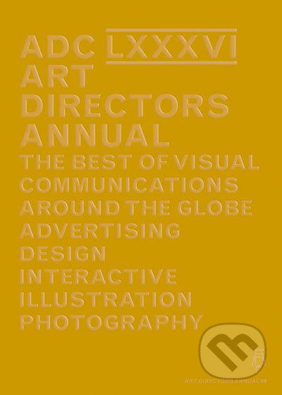 Kniha: Art Directors Annual 86 (Rotovision). Rotovision, 2008 Kniha: Art Directors Annual 86 (Rotovision). Rotovision, 2008