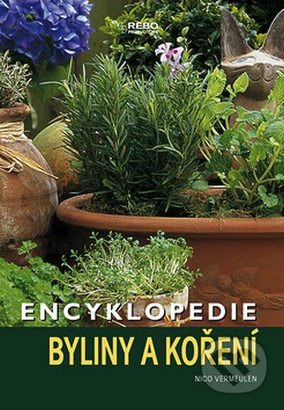 Kniha: Byliny a koření (Nico Vermeulen). Rebo, 2008 Kniha: Byliny a koření (Nico Vermeulen). Rebo, 2008
